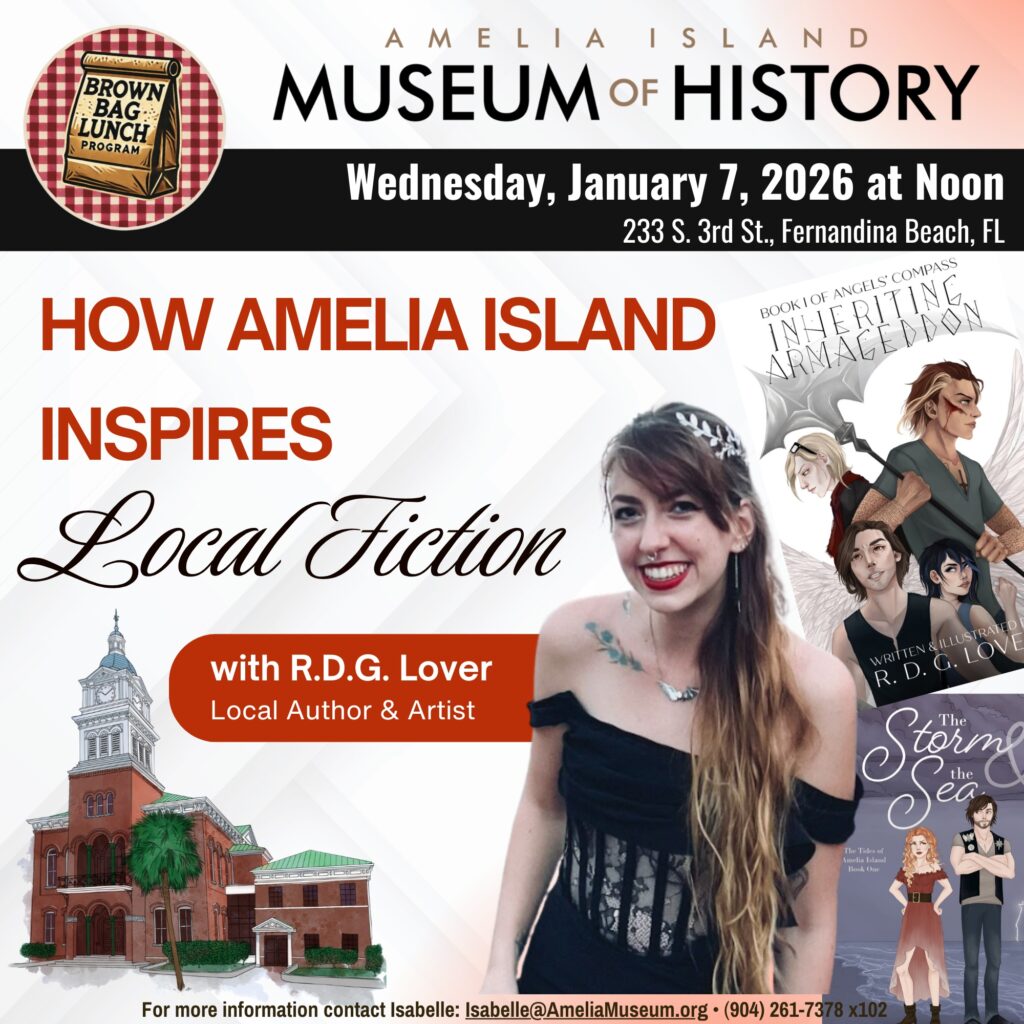 Promotional graphic for a local fiction event at the Amelia Island Museum of History, featuring author R.D.G. Lover, book covers, and images of a historic building and the author. Event date: January 7, 2026.
