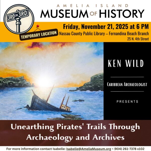 Event poster for a talk by Ken Wild titled Unearthing Pirates Trails Through Archaeology and Archives, featuring a painting of a shipwreck at sunset. Event is on Nov 21, 2025, at Nassau County Public Library.