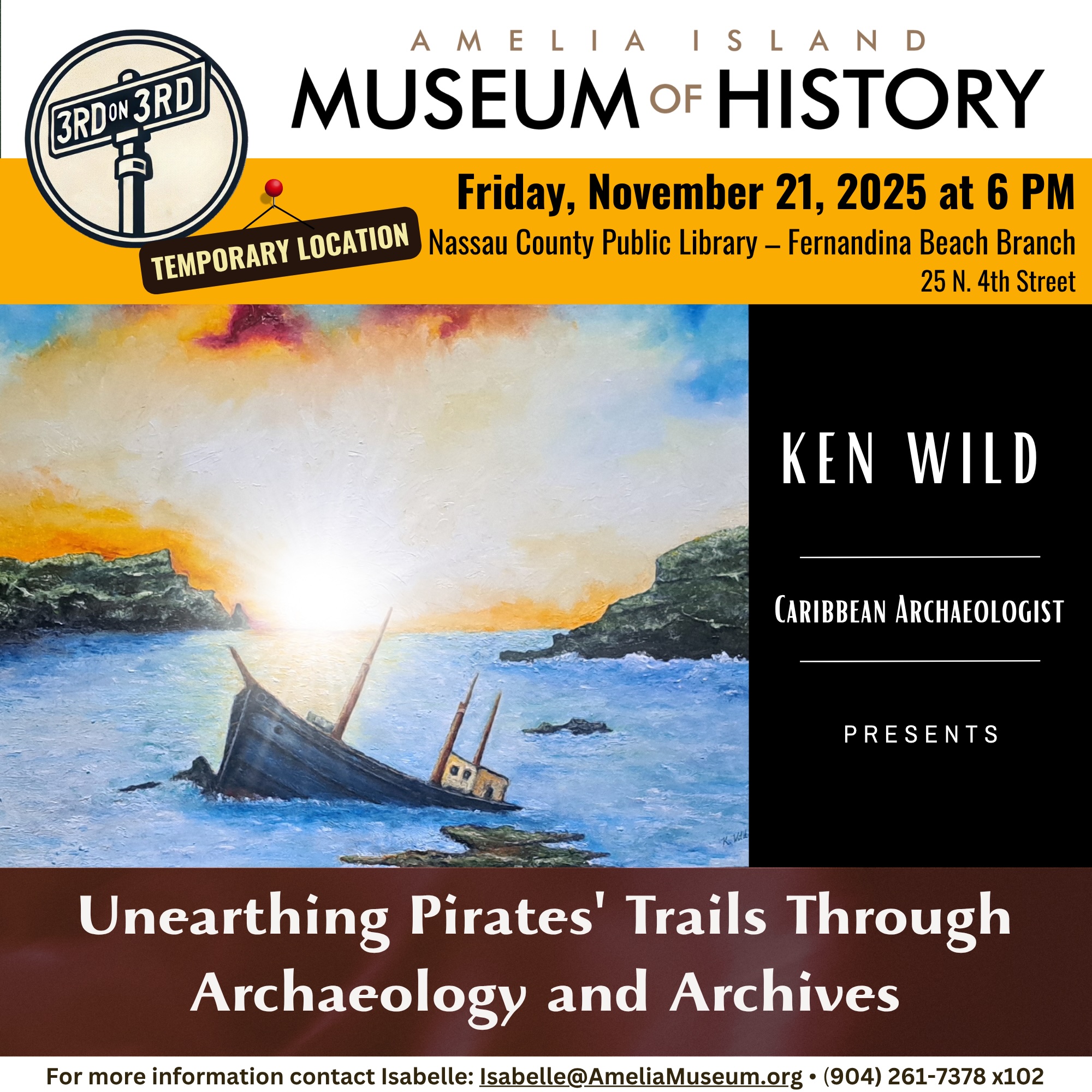 Event poster for a talk by Ken Wild titled Unearthing Pirates Trails Through Archaeology and Archives, featuring a painting of a shipwreck at sunset. Event is on Nov 21, 2025, at Nassau County Public Library.