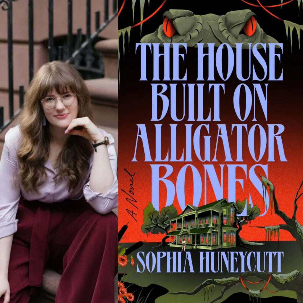 A woman with long brown hair and glasses sits on outdoor stairs beside the book cover The House Built on Alligator Bones by Sophia Huneycutt, featuring an old house and an alligators eyes above.