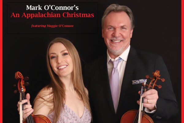 Mark O'Connor's An Appalachian Christmas, featuring Maggie O'Connor