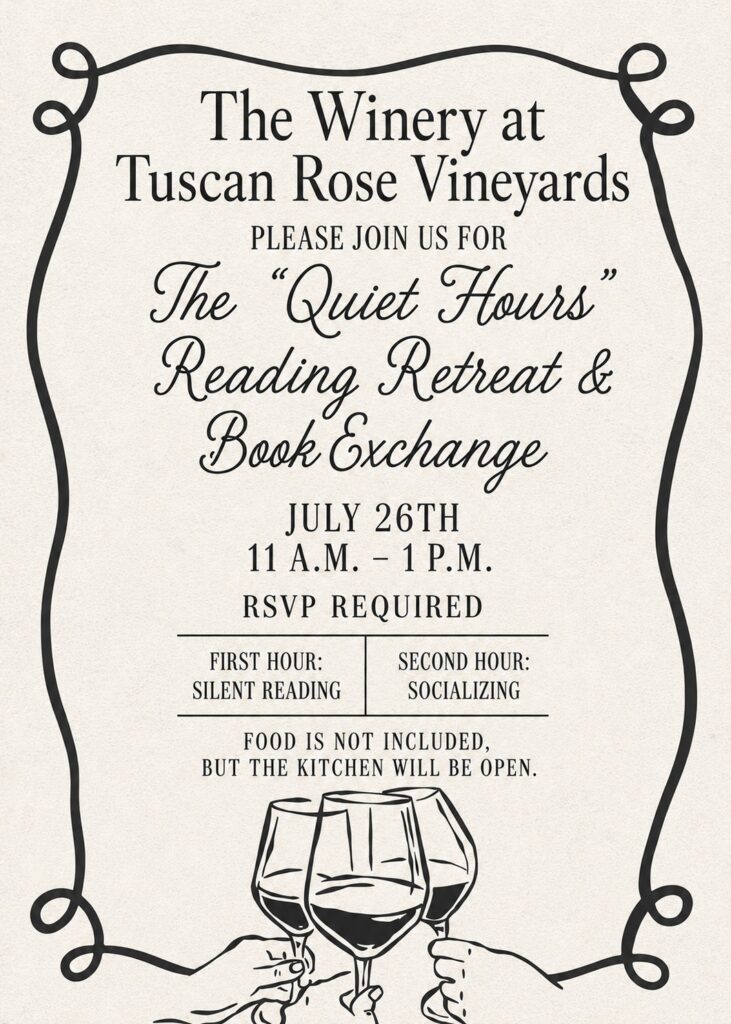 Event flyer for The Quiet Hours Reading Retreat & Book Exchange at The Winery at Tuscan Rose Vineyards, July 26th, 11 A.M.–1 P.M., RSVP required. Graphic of two hands clinking wine glasses at the bottom.
