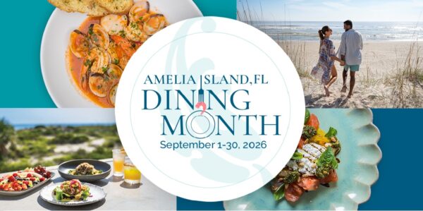 Promotional graphic for “Amelia Island, FL Dining Month, September 1-30, 2026” with photos of gourmet dishes, a couple walking on the beach, and scenic coastal views.