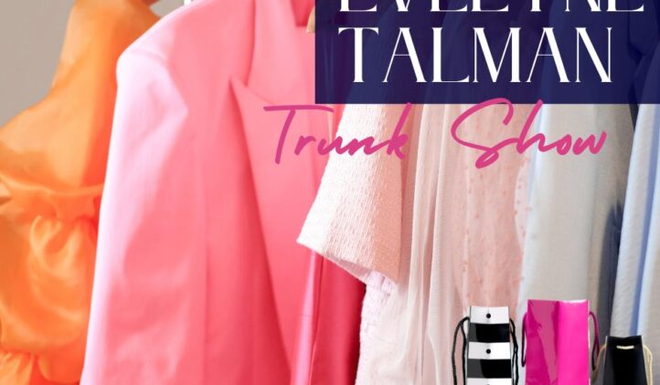 Evelyn Talman Trunk Show