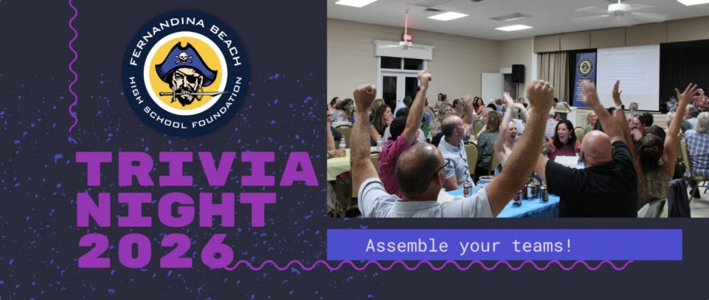 A group of people raise their hands at tables for Trivia Night 2026, with the Fernandina Beach High School Foundation logo and the text Assemble your teams! displayed.