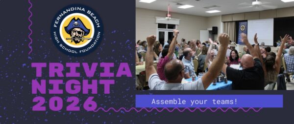 A group of people raise their hands at tables for Trivia Night 2026, with the Fernandina Beach High School Foundation logo and the text Assemble your teams! displayed.