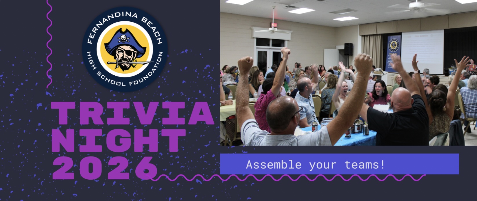 A group of people raise their hands at tables for Trivia Night 2026, with the Fernandina Beach High School Foundation logo and the text Assemble your teams! displayed.
