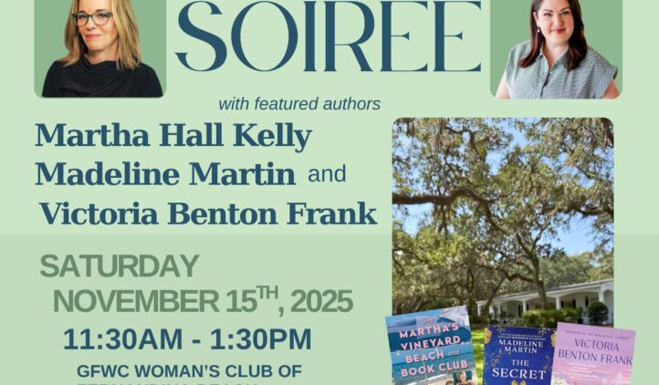 Flyer for the Amelia Island Book Festival’s Southern Soirée event, featuring authors Martha Hall Kelly, Madeline Martin, and Victoria Benton Frank. Includes event date, time, and location details, along with author photos, book covers, and a QR code for ticket purchases.