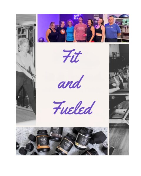 A collage with “Fit and Fueled” in the center, surrounded by photos of people exercising, lifting weights, using gym equipment, and bottles of protein supplements and dumbbells.