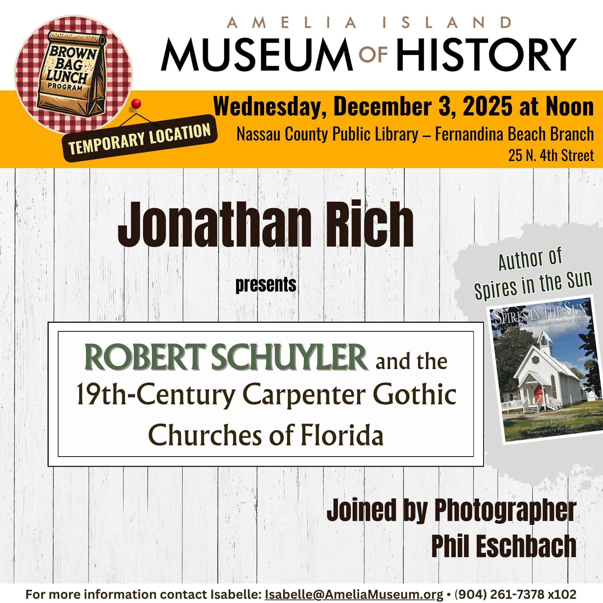 Event flyer for a talk by Jonathan Rich on Robert Schuyler and the 19th-Century Carpenter Gothic Churches of Florida, Dec 3, 2025, at noon, Nassau County Public Library, with photographer Phil Eschbach.