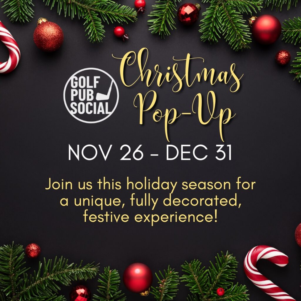 Festive Christmas pop-up event invitation with red ornaments, candy canes, and pine branches on a dark background. Text: Golf Pub Social Christmas Pop-Up, Nov 26–Dec 31. Invitation to join for a unique, festive experience.