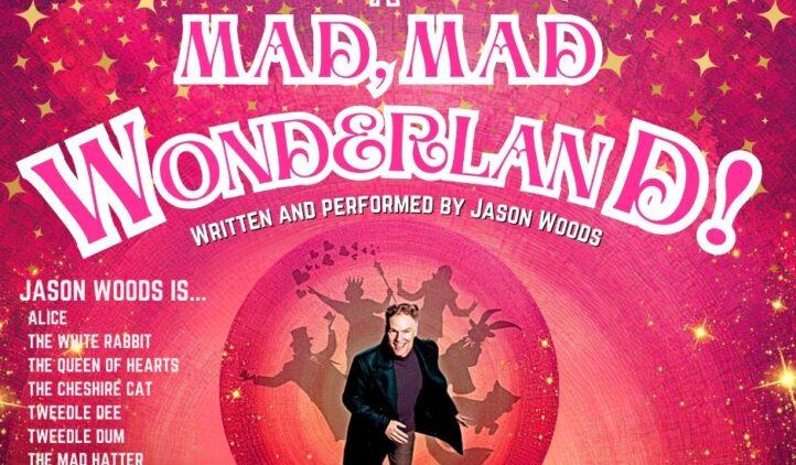 Jason Woods - A Mad, Mad Wonderland!
