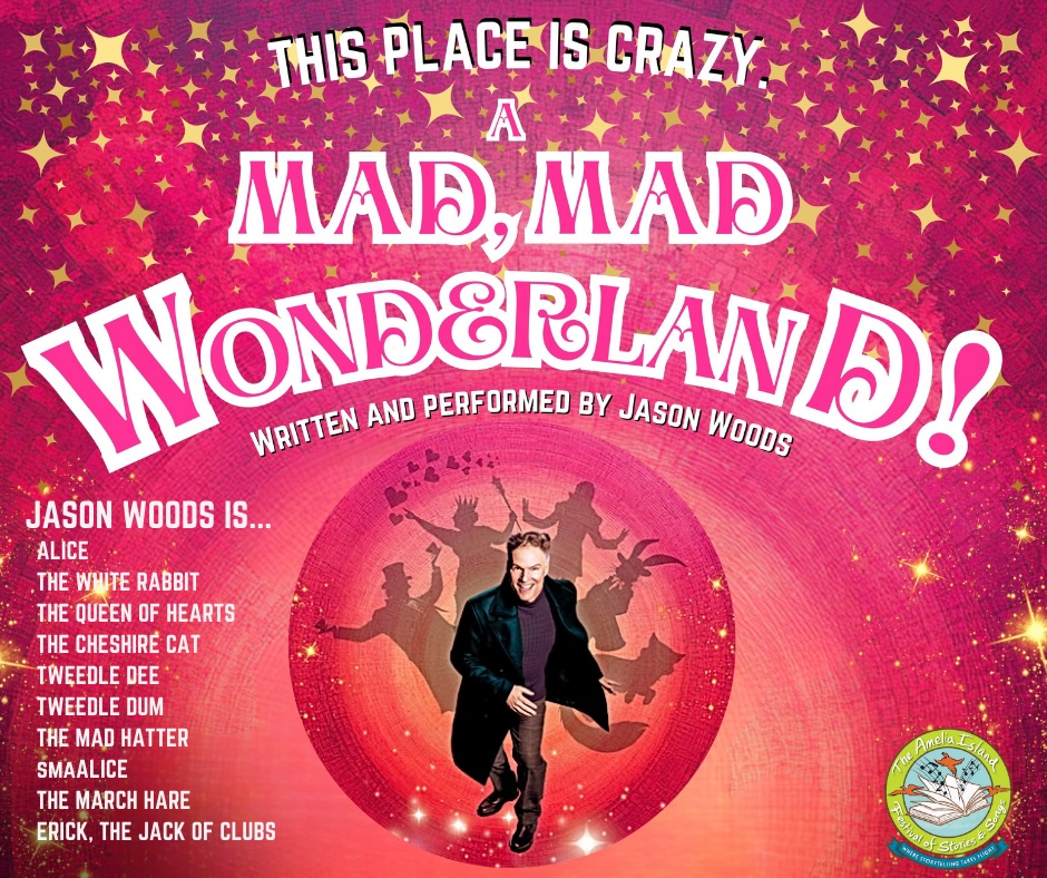 A vibrant poster for A Mad, Mad Wonderland! features Jason Woods in black, leaping joyfully in front of pink and red swirling patterns, with whimsical text and a list of characters from Alice in Wonderland.