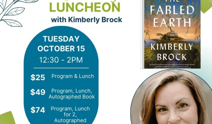 “The Fabled Earth” Literary Luncheon with Kimberly Brock