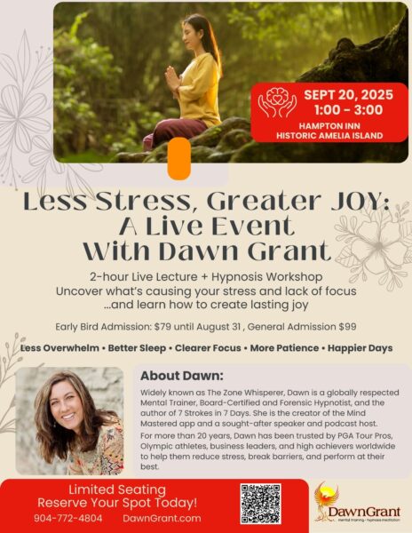 Flyer for Less Stress, Greater Joy: A Live Event with Dawn Grant featuring event details, benefits, a photo of Dawn smiling with raised arms, and a brief bio. Event is on September 20, 2025, at Hampton Inn, Amelia Island.