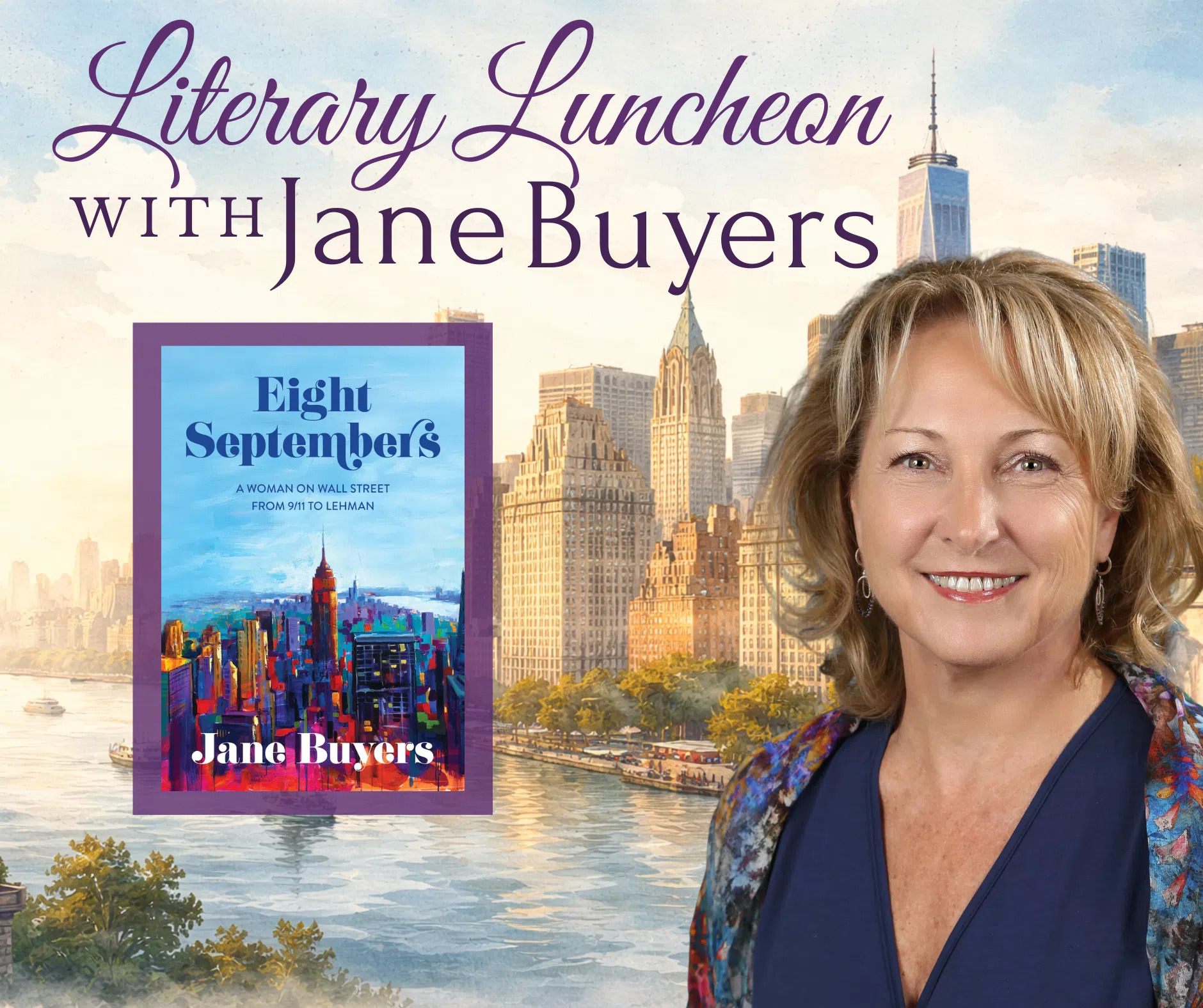 Promotional graphic for a Literary Luncheon with Jane Buyers, featuring Jane Buyers smiling in front of a city skyline and the cover of her book Eight Septembers.