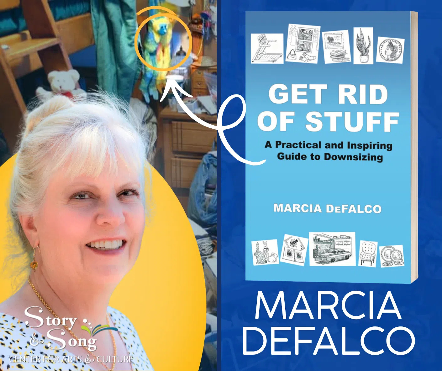 Marcia DeFalco smiles in front of her book Get Rid of Stuff: A Practical and Inspiring Guide to Downsizing, with a blue cover and illustrated items. Story & Song logo appears in the lower left.
