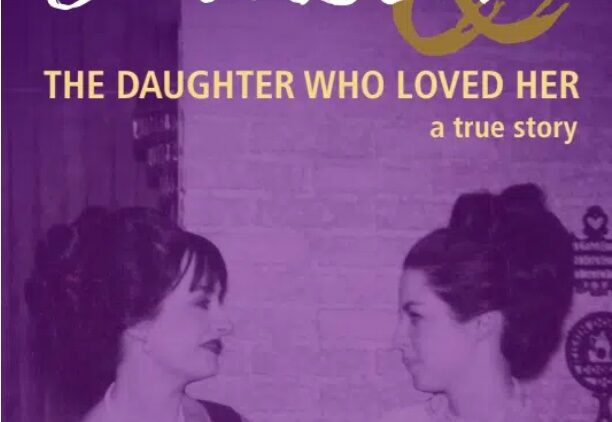 Book cover for Monster & The Daughter Who Loved Her: a true story by Linda Ford Ayres, featuring a vintage photo of two women looking at each other, with purple and yellow text overlay.