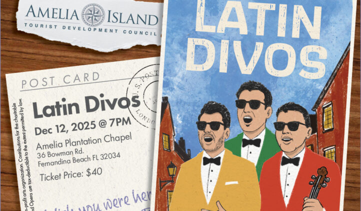 A promotional graphic for Amelia Island Opera’s “Latin Divos” show features a postcard with three male singers in colorful suits, event details, and logos for Amelia Island Opera and Dickens On Centre.