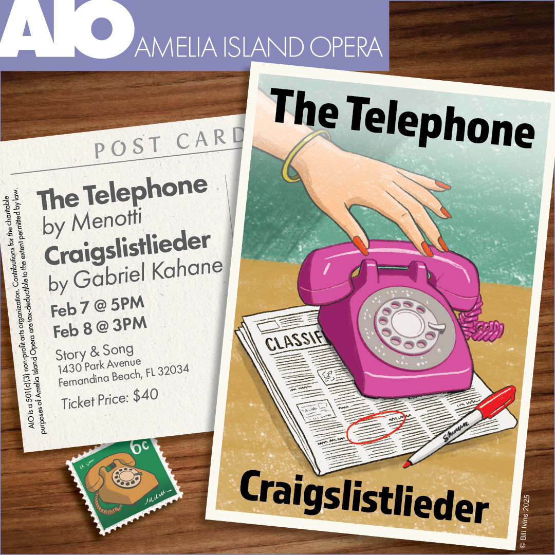 A postcard and flyer promote Amelia Island Operas event featuring The Telephone by Menotti and Craigslieder by Gabriel Kahane, with an illustration of a purple rotary phone and newspaper. Event dates and ticket info are shown.