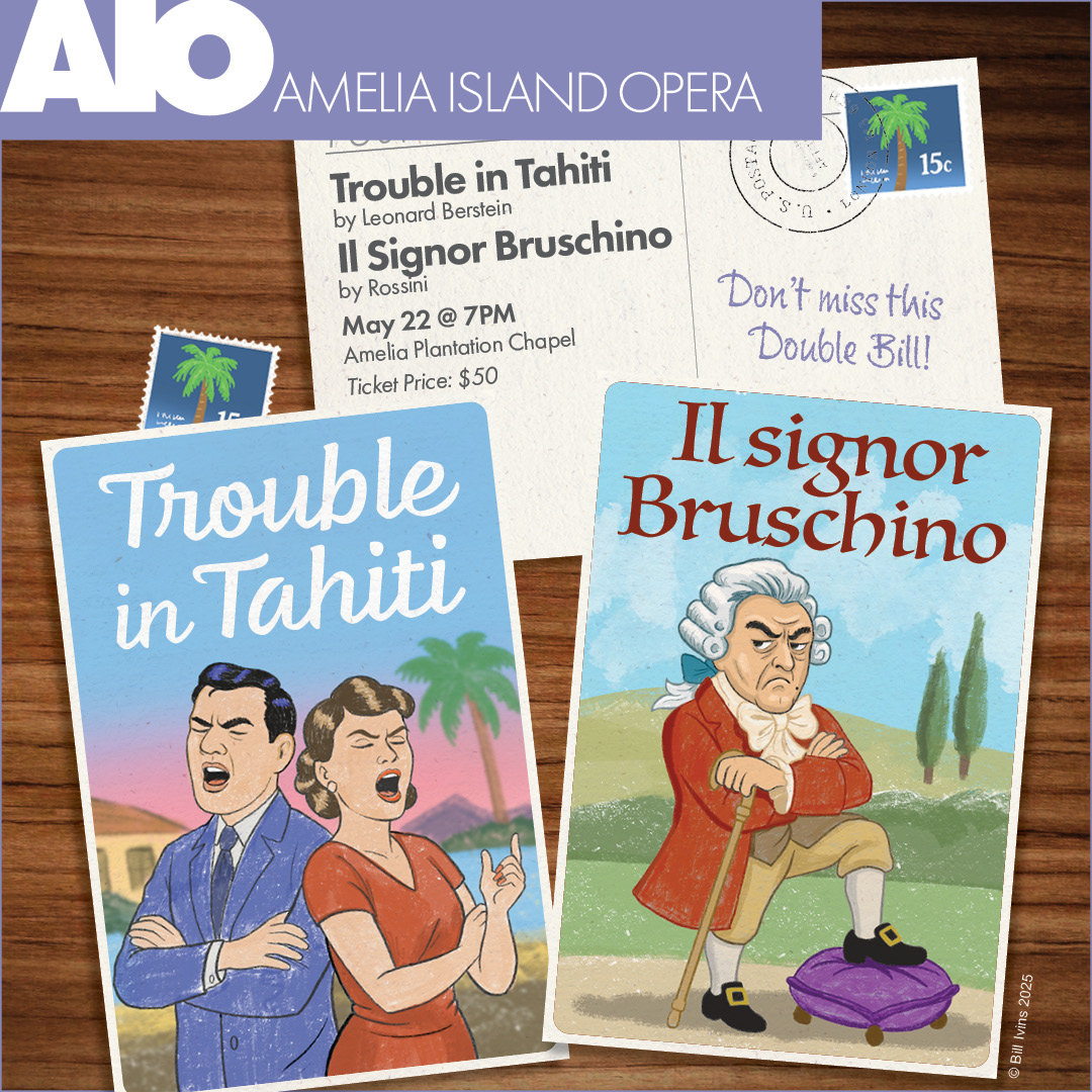 Illustration for Amelia Island Opera featuring two show posters: Trouble in Tahiti, with an arguing couple, and Il Signor Bruschino, showing a grumpy man with powdered wig and suitcase. Event details on a postcard.