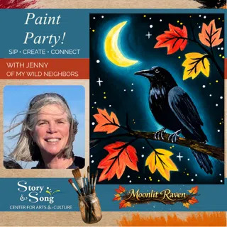 Event flyer for a paint party with a woman smiling, and a painting of a raven on a branch at night with a crescent moon and autumn leaves. Text reads Paint Party! With Jenny of My Wild Neighbors..