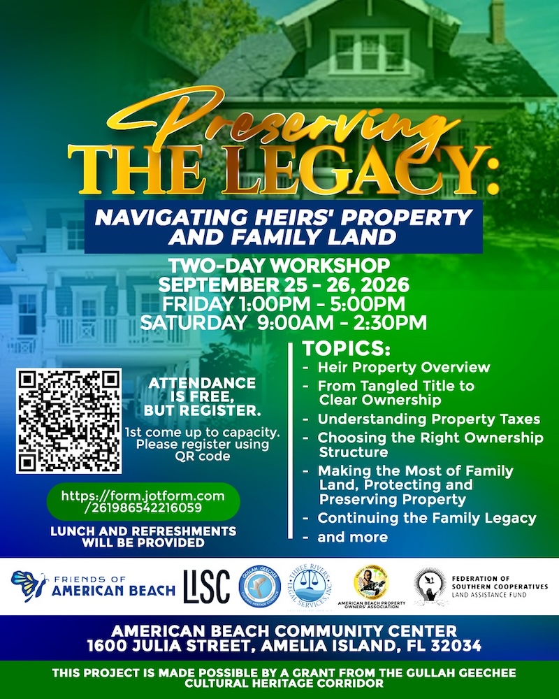 Flyer for Preserving the Legacy workshop on heirs property, Sept 25-26, 2026, at American Beach Community Center, FL. Topics, registration link, sponsors, and QR code are displayed on a teal background.