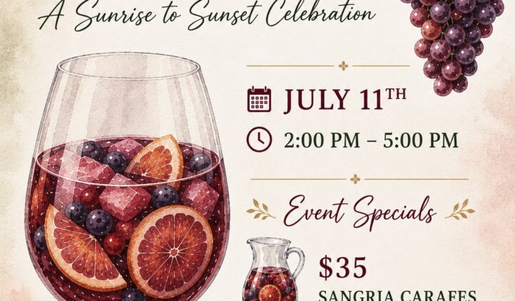A vintage-style flyer for “Painted Skies & Sangria: A Sunrise to Sunset Celebration” on July 11, 2-5pm at Tuscan Rose Vineyards, featuring grapes, a glass of sangria, event specials, and wine pricing details.