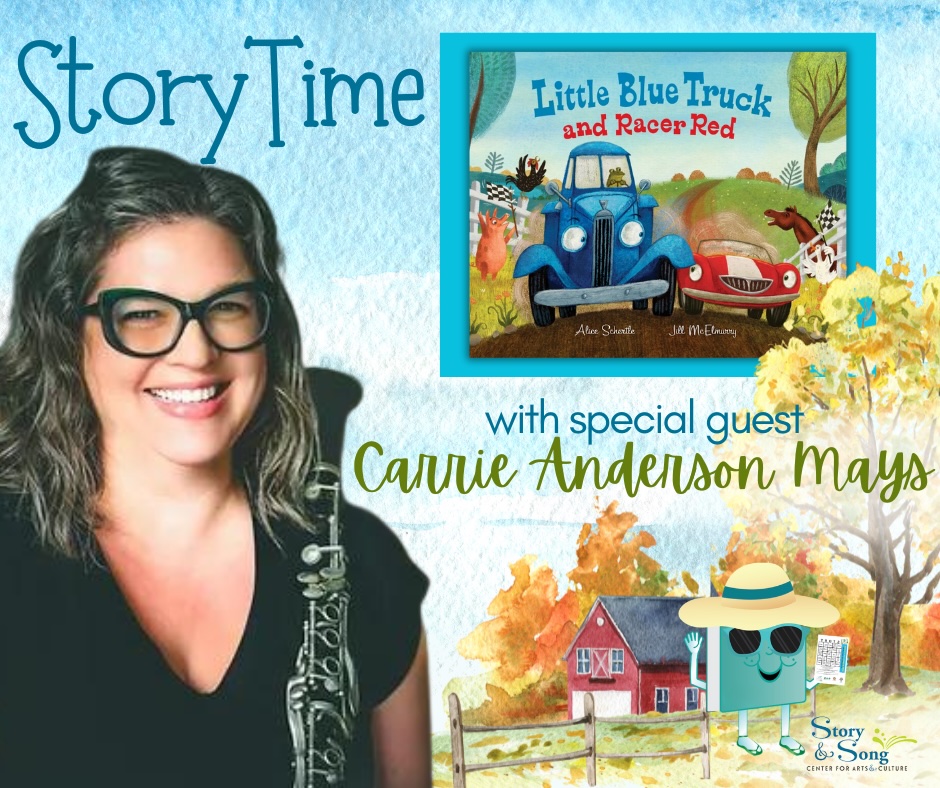 Promotional image for a Story Time event featuring guest Carrie Anderson Mays. Includes the book Little Blue Truck and Racer Red, a photo of Carrie Anderson Mays, and colorful, child-friendly illustrations.