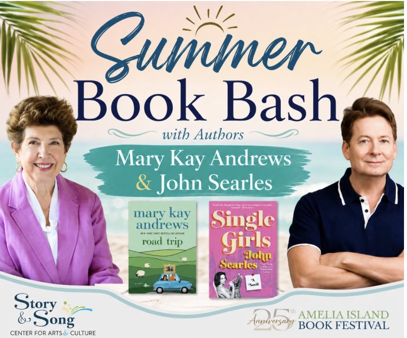 Two authors stand by book covers at a Summer Book Bash event poster. Mary Kay Andrews is on the left, John Searles on the right. Their books The Homewreckers and The Single Girls are pictured below.