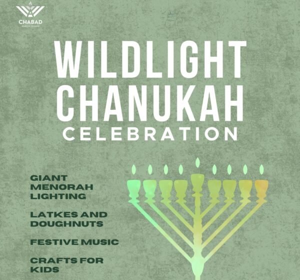 Green and gold Chanukah menorah with text: “Wildlight Chanukah Celebration. Giant menorah lighting, latkes and doughnuts, festive music, crafts for kids.” Chabad logo at the top left.