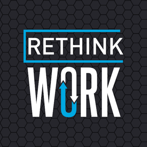 Rethink Work